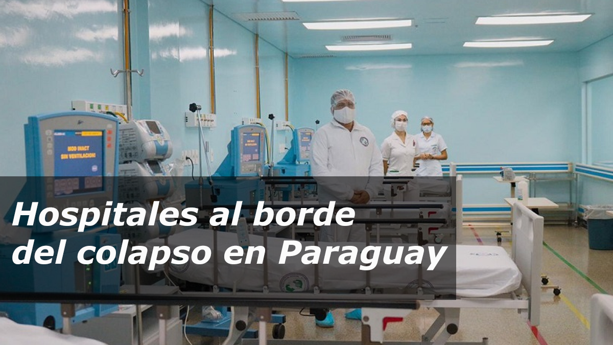 Al borde del colapso: Hospitales públicos en Asunción y Central están llenos.